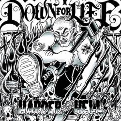Down For Life : Harder Than Hel